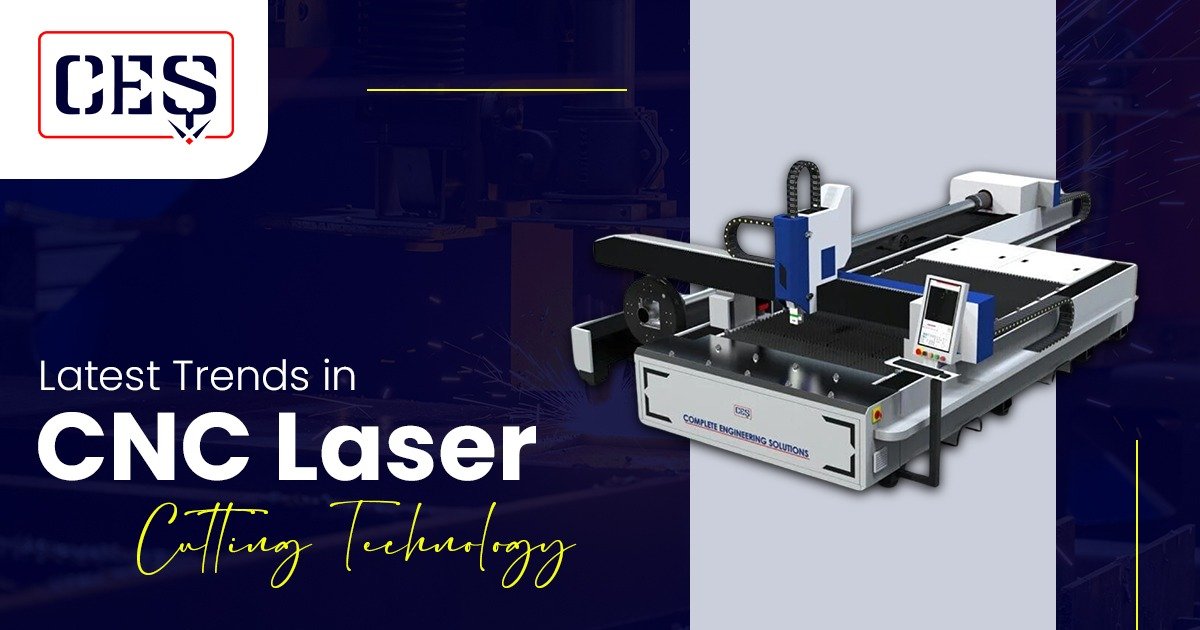 Latest Trends in CNC Laser Cutting Technology