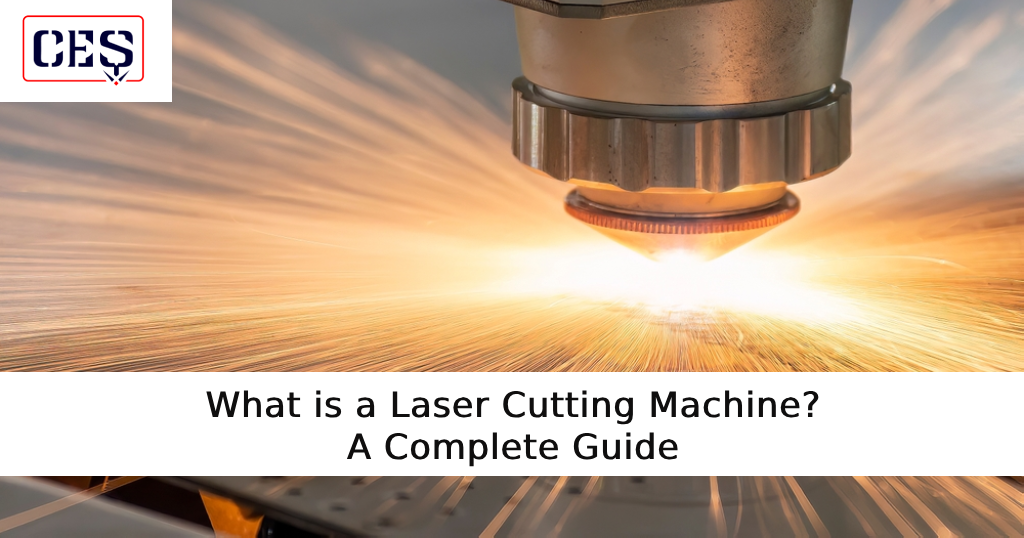 What is a Laser Cutting Machine? A Complete Guide