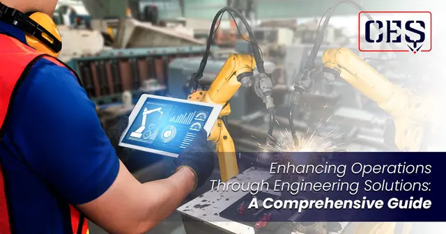 Enhancing Operations Through Engineering Solutions: A Comprehensive Guide