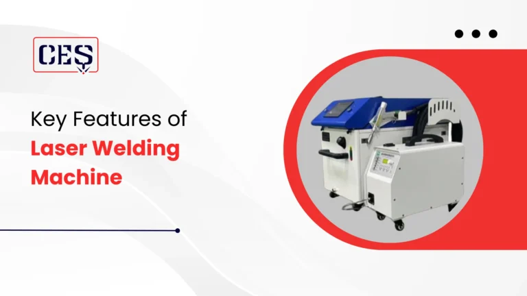 What are The Key Features of Laser Welding Machines?